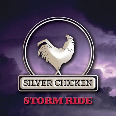 Silver Chicken – “Storm Ride”